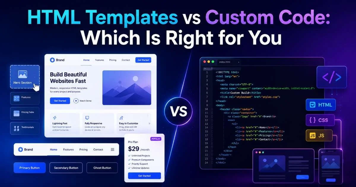 HTML Templates vs Custom Code: Which Is Right for You